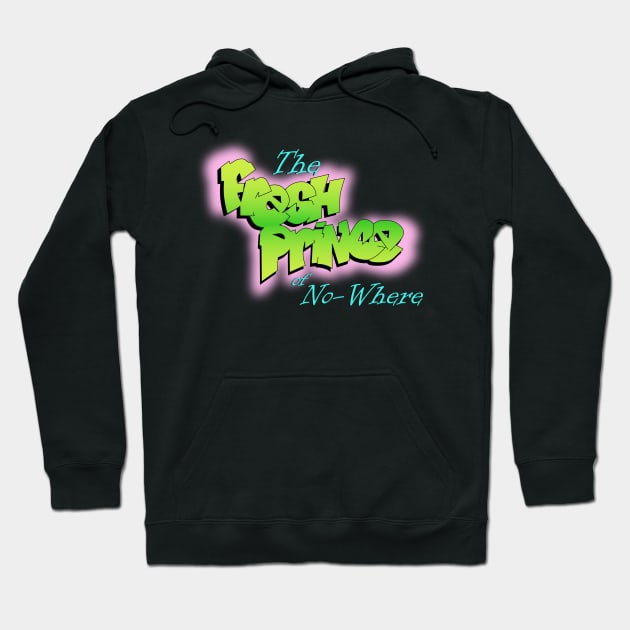 The Fresh Prince of No-Where Hoodie by sparklyclarke